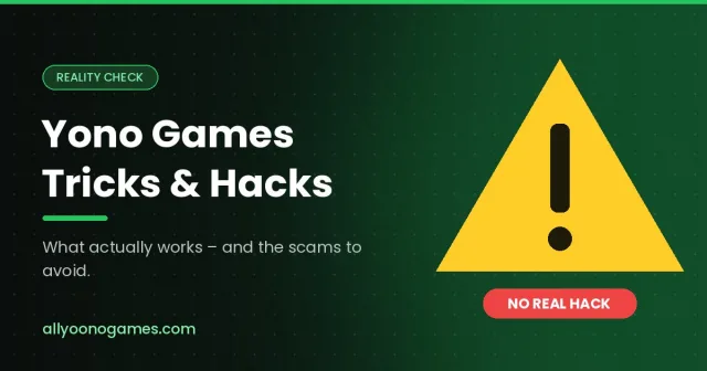 Yono games tricks and hacks – reality check warning illustration